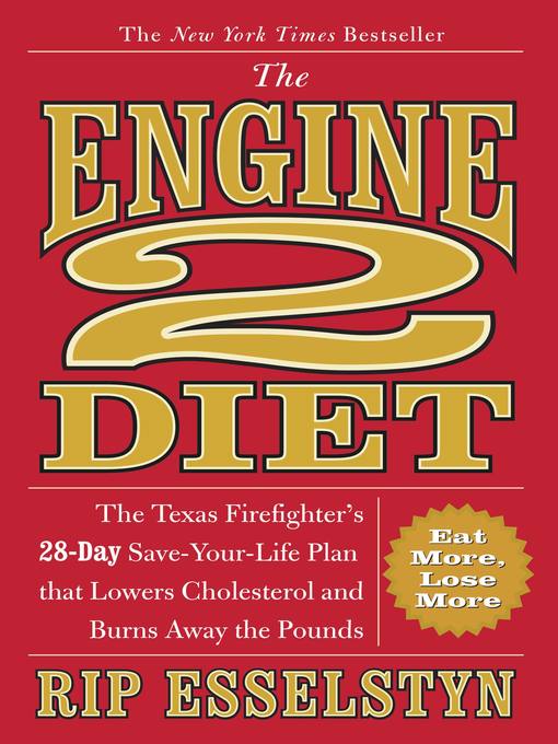 Title details for The Engine 2 Diet by Rip Esselstyn - Wait list